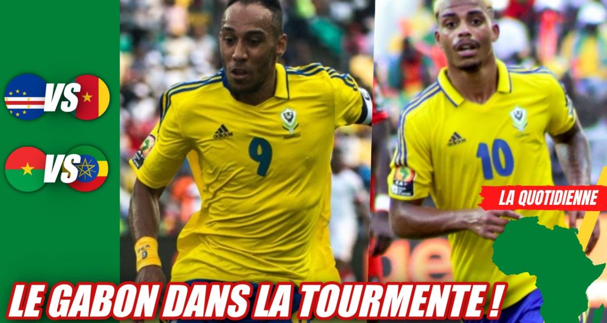 CAN 2021 – Quotidien #9 : Le Gabon mis KO, le Burkina Faso rejoint le Cameroun à la 8e place !