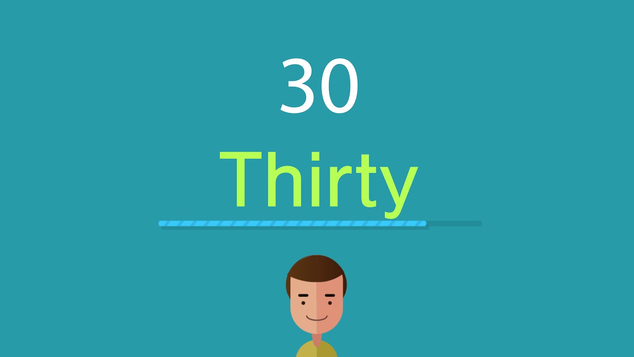 Comment on écrit 30 en anglais ?