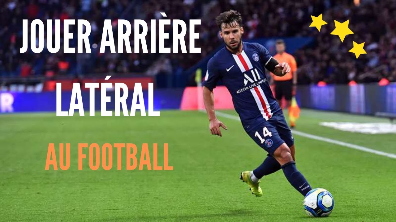 Comment être un bon latéral ?