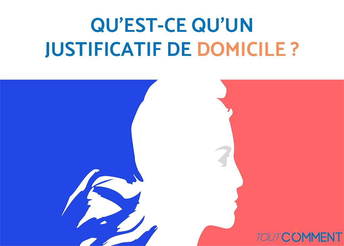 Quel est un justificatif de domicile ?
