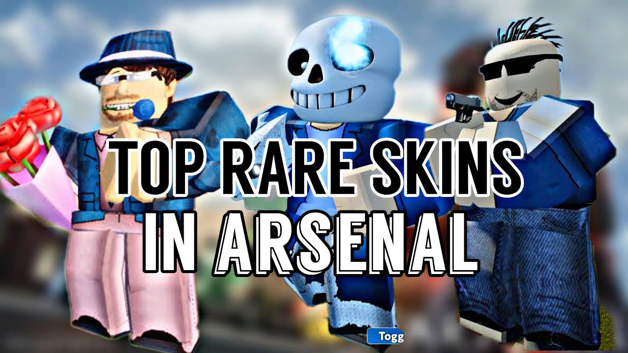 What is the rarest skin in Arsenal?
