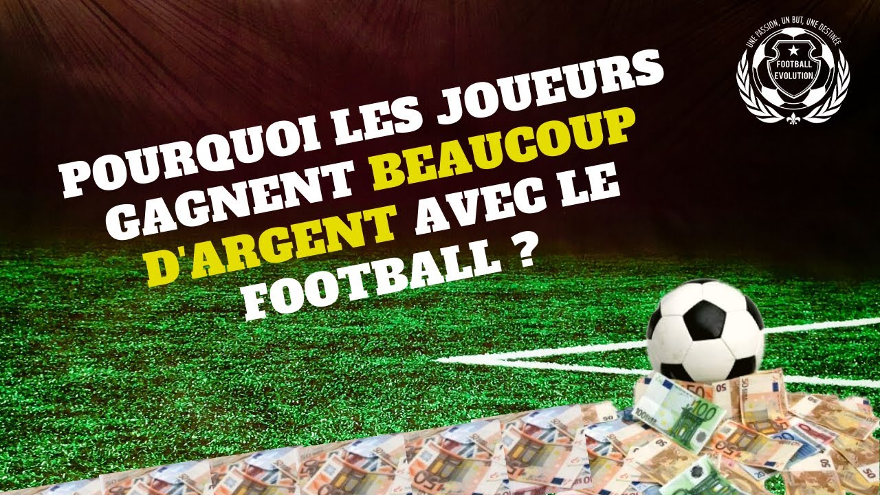 Comment les clubs de football gagnent de l’argent ?