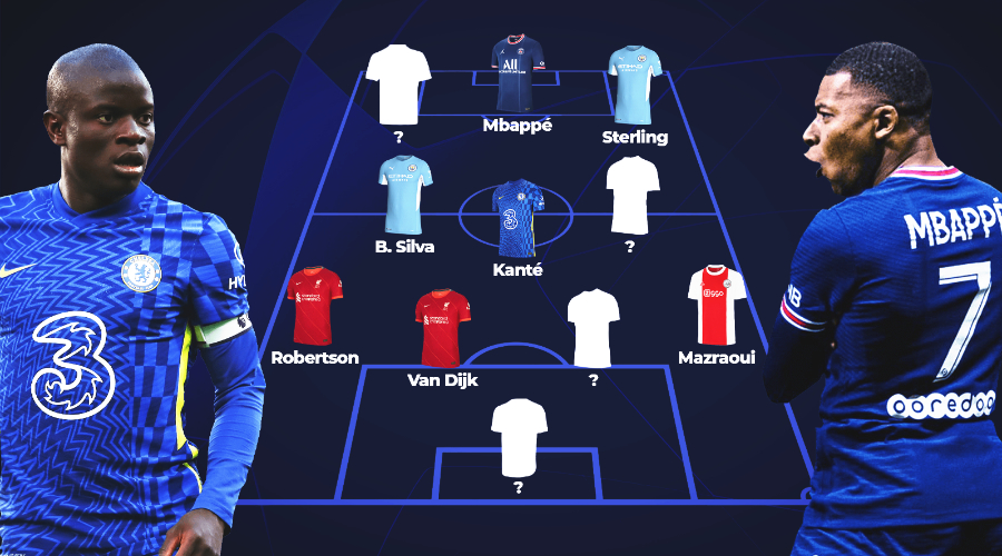 Kante, Silva, Mbappe : Notre équipe type en huitième de finale aller