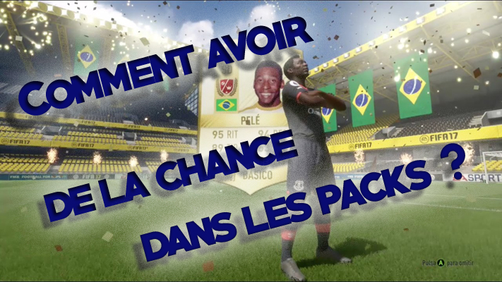 Comment avoir de la chance sur FIFA ?