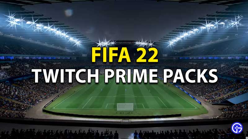 How do I claim my twitch Prime pack FIFA 22?