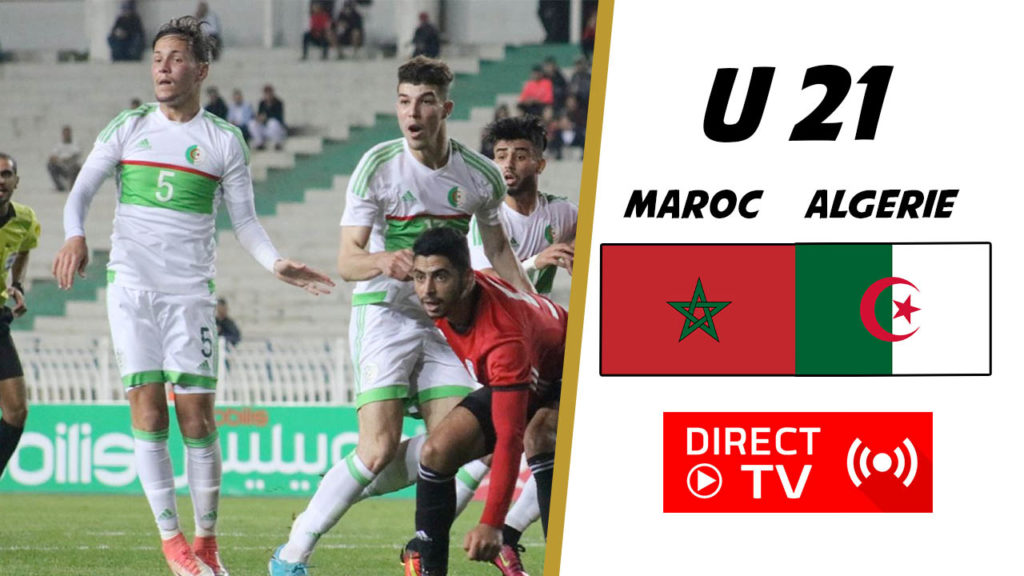 Comment regarder Maroc Algérie ?